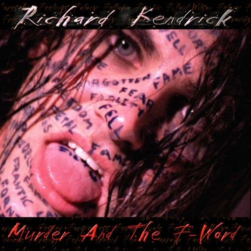 Richard Kendrick - Murder and the F-Word